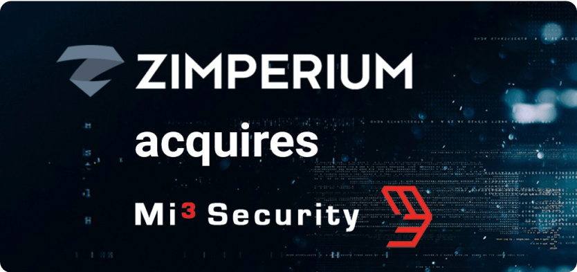 Zimperium acquires Mi3 Security to broaden its portfolio of mobile device security solutions!